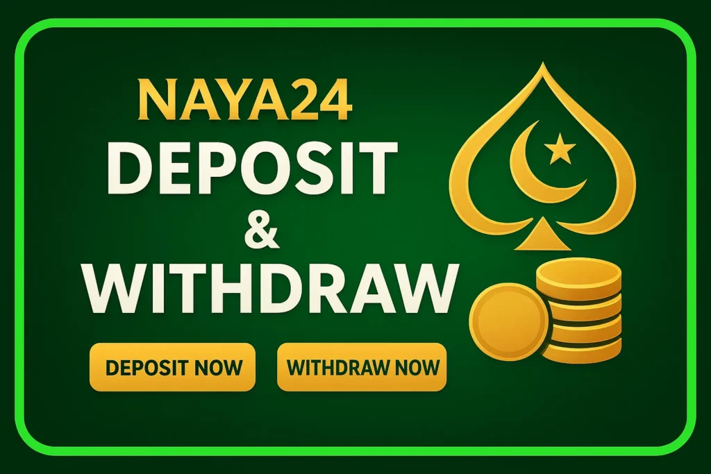 Naya24 Deposit and Withdraw